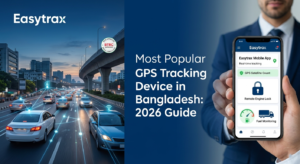 A split image shows a busy city road with digital icons symbolizing GPS tracking on cars, and a hand holding a smartphone displaying the Easytrax GPS tracking app. Text reads: Most Popular GPS Tracking Device in Bangladesh: 2026 Guide.
